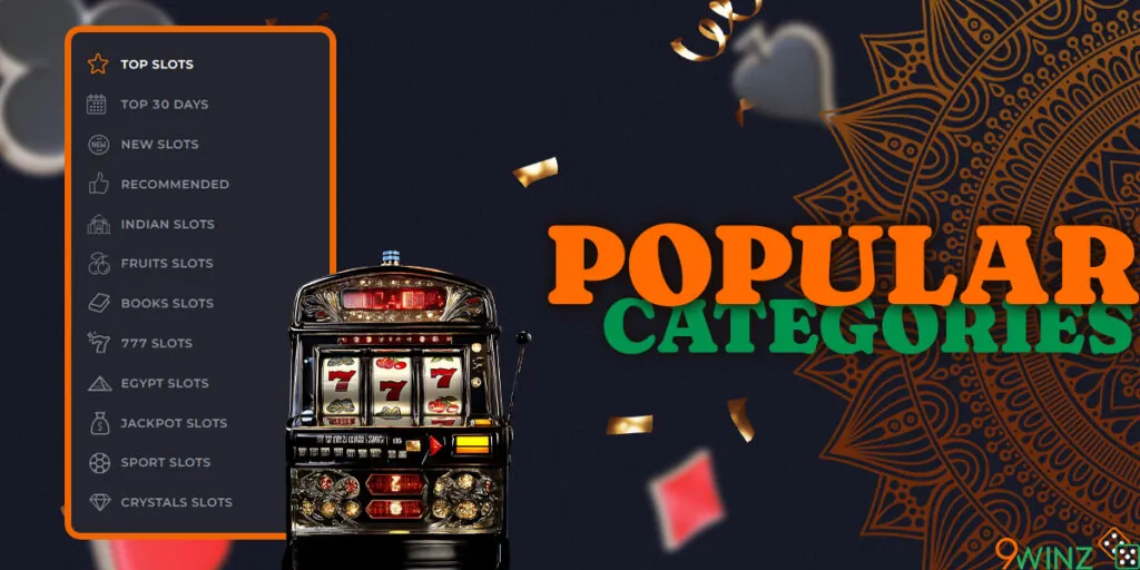 The most popular categories in the slots section at 9winz 